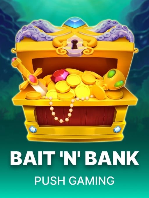 Bait 'n' Bank